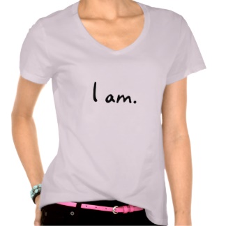 I am. t-shirt