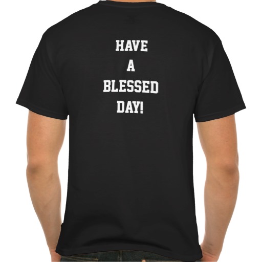Have a blessed day! (back) Men's T-Shirt