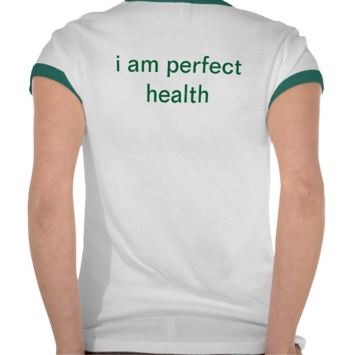 I am perfect health back