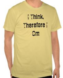 I Think Therefore I Om