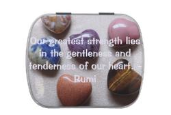 Our greatest strength lies in the gentleness and tenderness of our heart. -Rumi Candy Tin